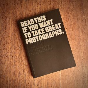 Read This if You Want to Take Great Photographs by Henry Carroll