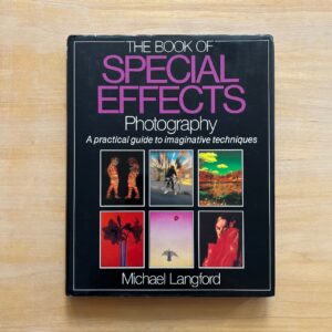 The book of Special Effects Photography by Michael Langford
